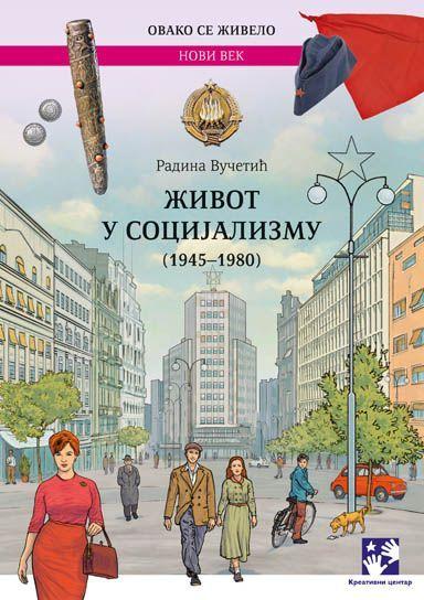 Life in socialism (1945-1980)